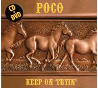 Poco - Keep on Tryin': Live in Nashville 2004 +DVD
