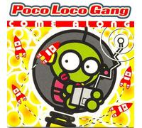 Poco Loco Gang - Come Along