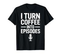 Podcast Host Podcasting Coffee Podcaster T-Shirt