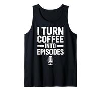 Podcast Host Podcasting Coffee Podcaster Tank Top