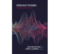 Podcast Studies : Practice Into Theory