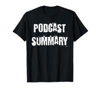 Podcast Summary T-Shirt