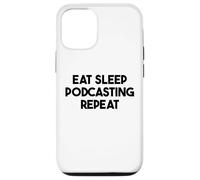 Podcaster Funny - Eat Sleep Podcasting Repeat Case for iPhone 12/12 Pro