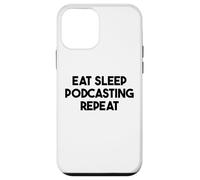 Podcaster Funny - Eat Sleep Podcasting Repeat Case for iPhone 12 mini