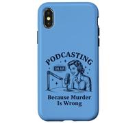 Podcasting Because Murder Is Wrong True Crime Case for iPhone X/XS