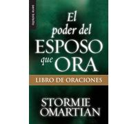 Poder del esposo que ora, El: Libro de oraciones // Power Of A Praying Husband - Book Of Prayers (Serie Bolsillo) (Spanish Edition) by Omartian (2013-07-26)