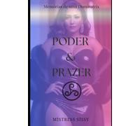 Poder e Prazer: Memórias de uma Dominatrix