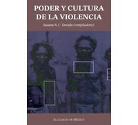 Poder y cultura de la violencia