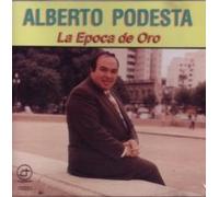 Podesta,Alberto - La Epoca De Oro (US Import)
