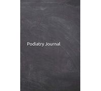 Podiatry Journal: Notebook, Diary, 6"x9" Blank Lined Pages, 121 Pages. Podiatrist gifts for podiatric students to keep foot and ankle records