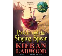 Podkin and the Singing Spear : The seventh in The World of Podkin One-Ear series