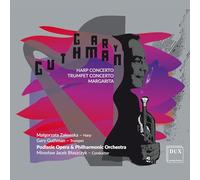 Podlasie Opera & Philharmonic Orchestra; Miroslaw Jacek Blaszczyk; Malgorzata Zalewska; Gary Guthman - Guthman: Concerto Romantico for Harp, Trumpet Concerto & Margarita