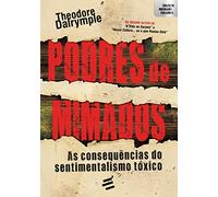 Podres de Mimados - As consequências do sentimentalismo tóxico (Em Portuguese do Brasil)