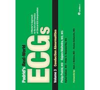 Podrid's Real-World ECGs: Volume 3, Conduction Abnormalities 3: A Master's Approach to the Art and Practice of Clinical ECG Interpretation.