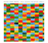 Poehl,Peter Von - Big Issues Printed Small [Vinyl LP] [VINYL]