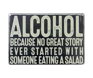 Poeland Rustic Chic Metal Bar Sign, ALCHOL BECAUSE NO GREAT STORY Funny Joke, 11.8" x 7.8" / 30 x 20 cm, Retro Metal Bar Signs for Home Bar, Pub, Garage, Club, Man Cave, Novelty Gifts for Man