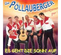 Pöllauberger - Es Geht die Sonn' auf