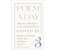 Poem A Day: 366 Poems, Old and New, to Learn by Heart and Take to Heart (3)