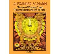 Poem Of Ecstasy And Prometheus. Orchestra. Score: In Full Score