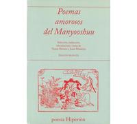 Poemas amorosos del Manyooshuu: Selección, traducción, introducción y notas de Teresa Herreo y Jesús Munárriz (poesía Hiperión)