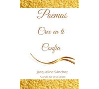 Poemas: Cree en ti • Confía