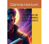 POEMAS DE UN VAMPIRO NOSTÁLGICO