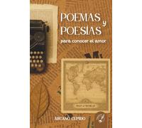 POEMAS Y POESÍAS PARA CONOCER EL AMOR