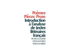 Poemes, Pieces, Prose: Introduction a l'analyse de textes litteraires francais b
