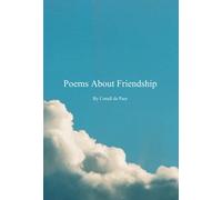 Poems About Friendship: As lived in final year