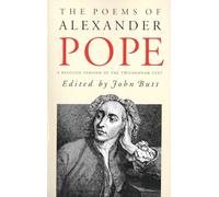 Poems Alexander Pope: A Reduced Version of the Twickenham Text