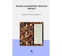 Poems and Ballads (Second Series) (Classic Books)