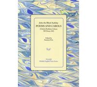 Poems and Carols (Oxford, Bodleian Library MS Douce 302) (TEAMS Middle English Texts Series)
