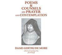 Poems and Counsels on Prayer and Contemplation