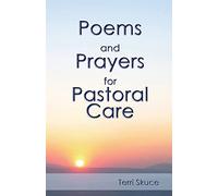 Poems and Prayers for Pastoral Care