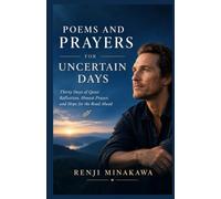 Poems And Prayers For Uncertain Days With Matthew Mcconaughey: Thirty Days of Quiet Reflection, Honest Prayer, and Hope for the Road Ahead