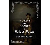 Poems and Songs of Robert Burns: Classic Edition Republished by North Publishers