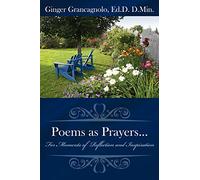 Poems As Prayers . . .: For Moments Of Reflection And Inspiration