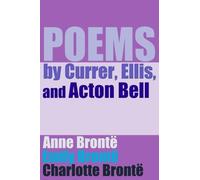 Poems by Currer, Ellis, and Acton Bell