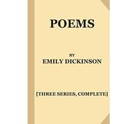 Poems by Emily Dickinson [Three Series, Complete]