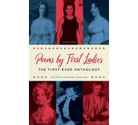 Poems by First Ladies: The First-Ever Anthology