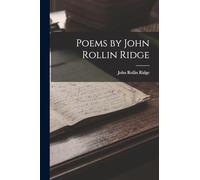 Poems by John Rollin Ridge