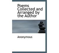 Poems Collected and Arranged by the Author