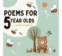 Poems for 5 Year Olds: Little Rhymes for Big Imaginations