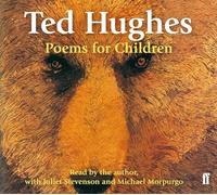 Poems for Children: Read by Ted Hughes. Selected and Introduced by Michael Morpurgo.