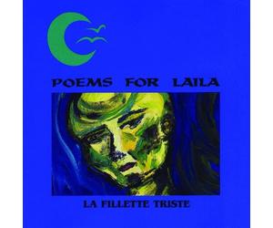Poems for Laila - La Fillette Triste