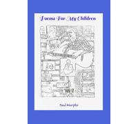 Poems For My Children: - Vol. 2 -