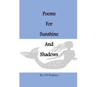 Poems For Sunshine and Shadows