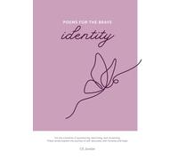 Poems for the Brave: Identity: For the moments of questioning, becoming, and reclaiming
