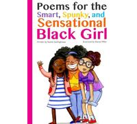 Poems for the Smart, Spunky, and Sensational Black Girl
