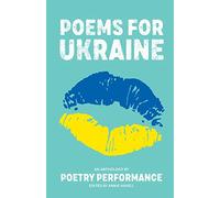Poems for Ukraine: An Anthology by Poetry Performance